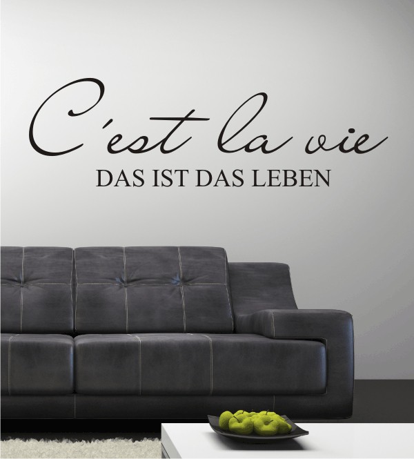 Cést la vie als Wandtattoo
