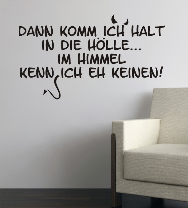 Dann komm ich... als Wandtattoo