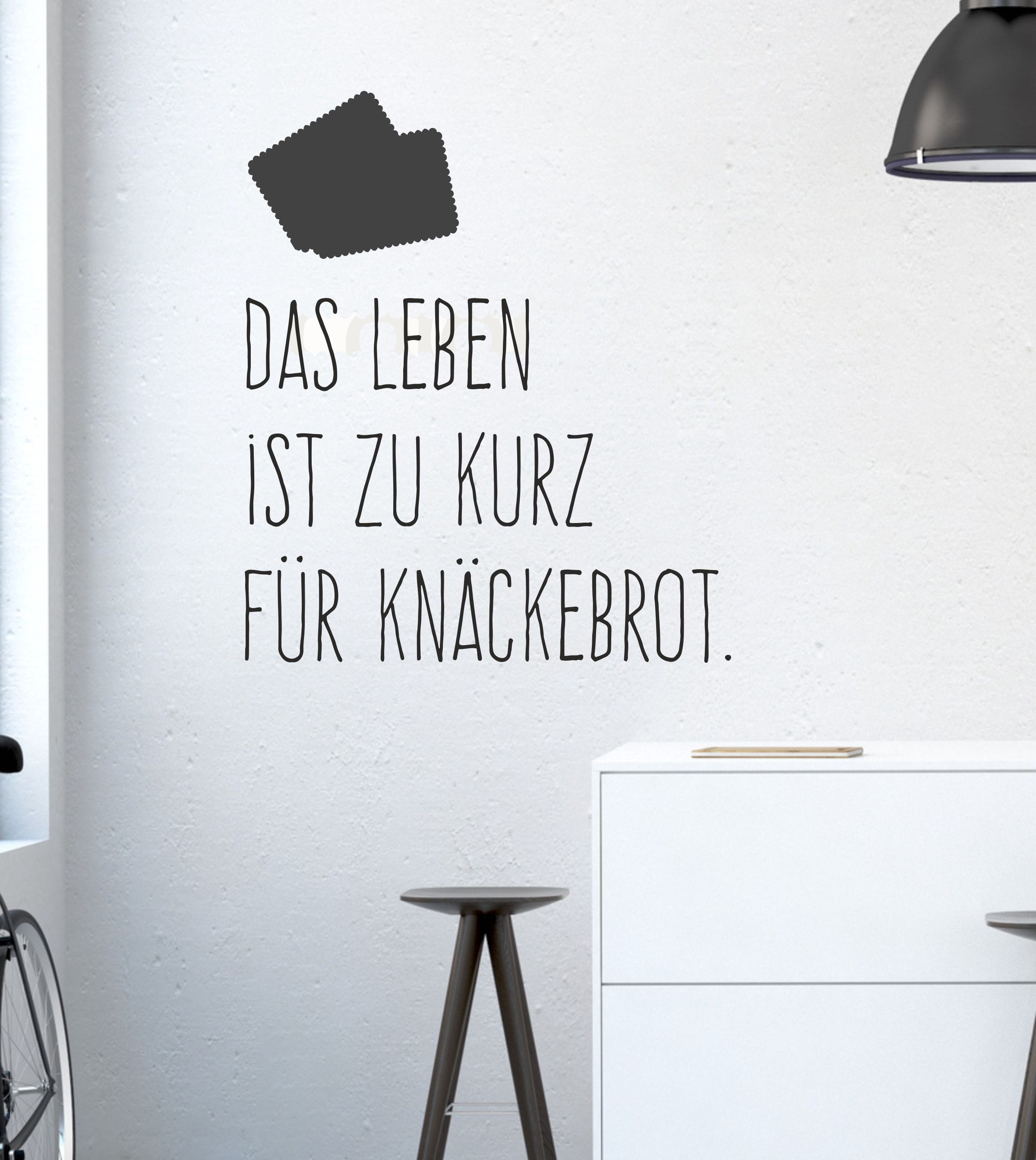 Wandtattoo Das Leben ist zu kurz für Knäckebrot