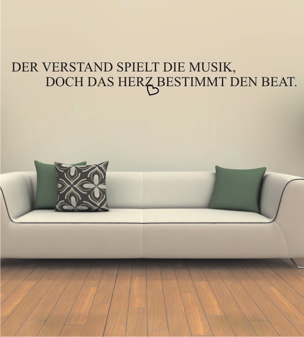 Der Verstand spielt die Musik ... als Wandtattoo