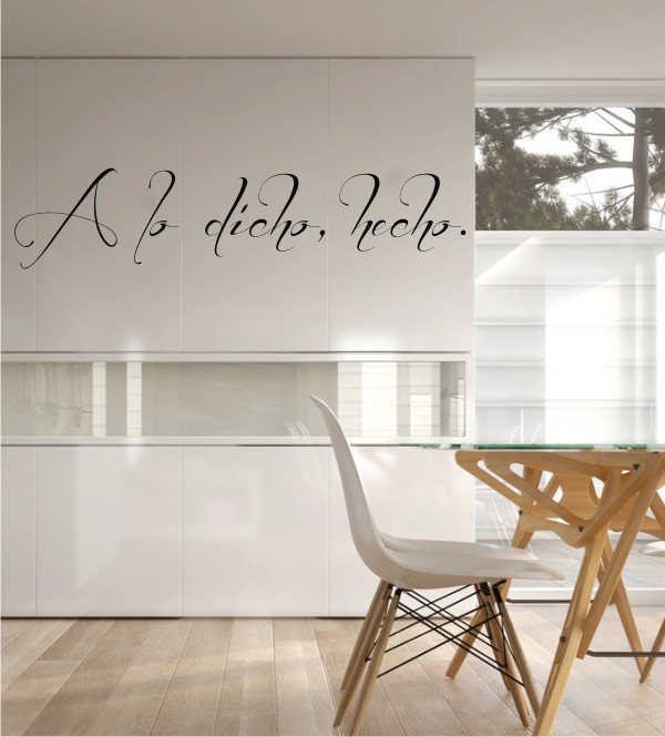 A lo dicho, hecho als Wandtattoo