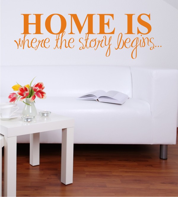 Home is where the story begins als Wandtattoo