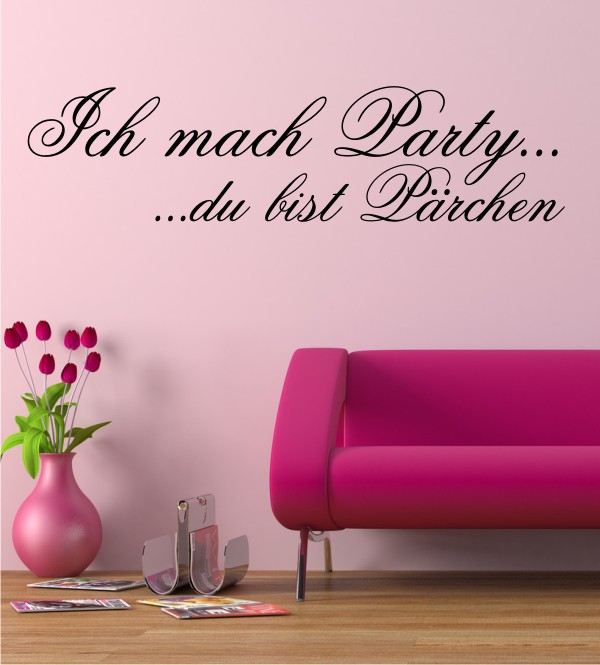 Ich mach Party ... als Wandtattoo