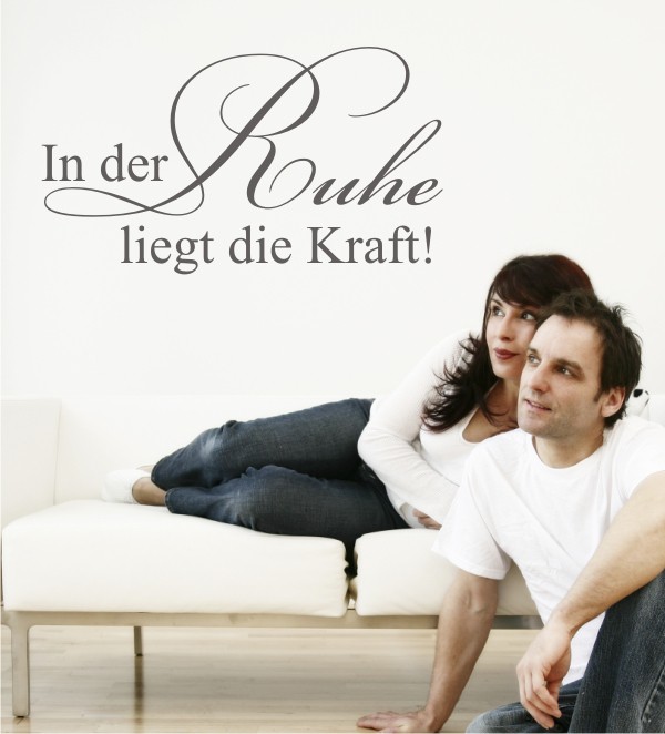 In der Ruhe...als Wandtattoo