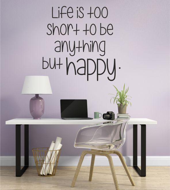 Life is too short... als Wandtattoo