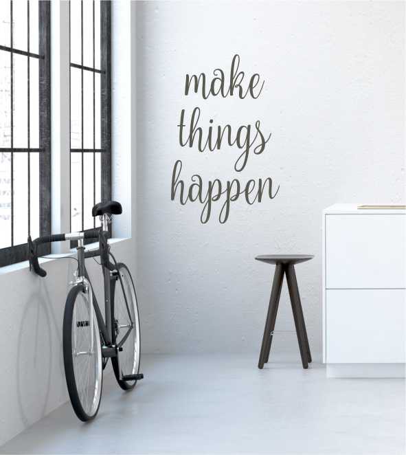 Make Things Happen als Wandtattoo 