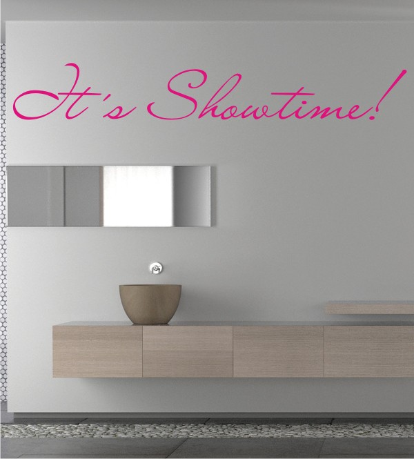 It´s Showtime als Wandtattoo