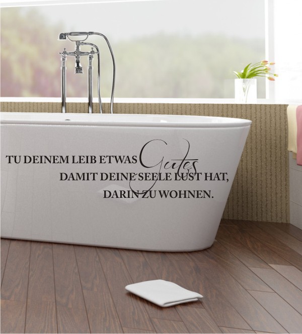 Tu deinem Leib... als Wandtattoo.