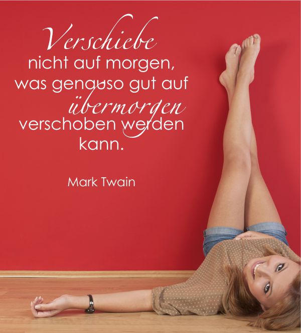 Verschiebe nicht auf morgen... als Wandtattoo