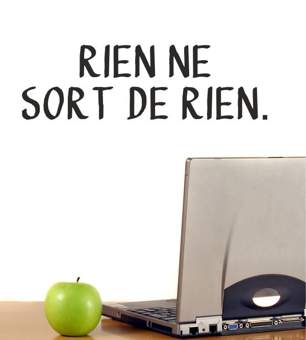 Rien ne.. als Wandtattoo