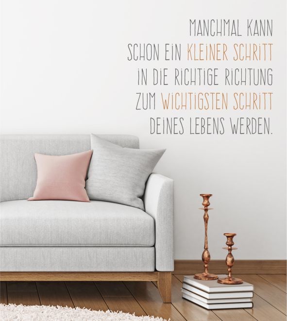 Manchmal kann ein kleiner Schritt als Wandtattoo