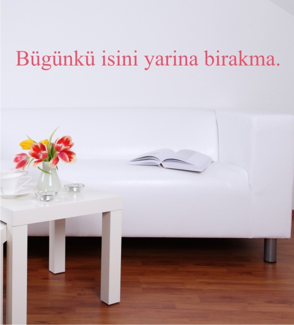 Bügünkü isini... als Wandtattoo