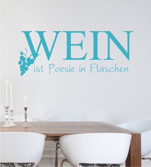 Wein ist Poesie... als Wandtattoo