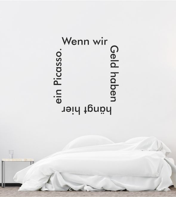 Wenn wir Geld haben als Wandtattoo