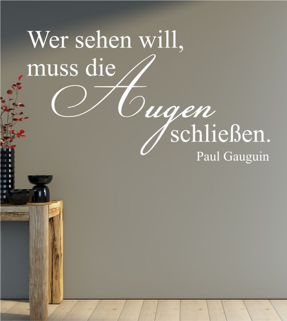 Wer sehen will ... als Wandtattoo