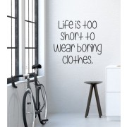 Life is to short... als Wandtattoo