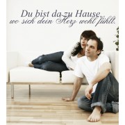 Du bist da zu Hause, wo sich dein Herz wohl fühlt als Wandtattoo