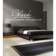 Glück ist das einzige... Wandtattoo