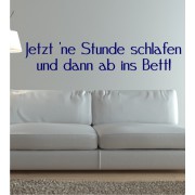 Jetzt ne Stunde schlafen.... als Wandtattoo