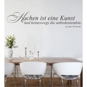 Kochen ist eine Kunst und keineswegs die unbedeutendste als Wandtattoo