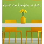 Amor con hambre no dura als Wandtattoo