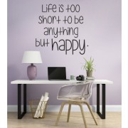 Life is too short... als Wandtattoo