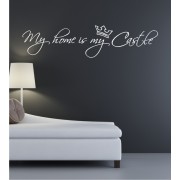 My Home is my Castle als Wandtattoo