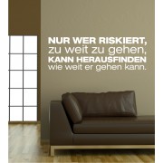 Nur wer riskiert... als Wandtattoo