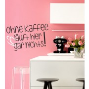 Ohne Kaffee.. als zweifarbiges Wandtattoo