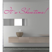It´s Showtime als Wandtattoo