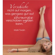 Verschiebe nicht auf morgen... als Wandtattoo