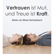 Vertrauen ist Mut... Wandtattoo