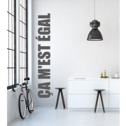 Wandtattoo Ça m'est égal 