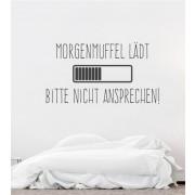 Wandtattoo Morgenmuffel lädt