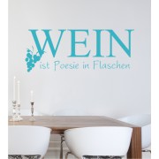 Wein ist Poesie... als Wandtattoo
