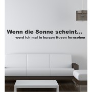 Wenn die Sonne scheint... als Wandtattoo