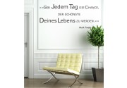 Gib jedem Tag die Chance.. als Wandtattoo 