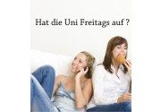Hat die Uni Freitags auf? als Wandtattoo 