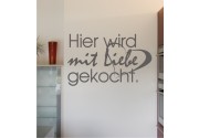 Hier wird mit Liebe... als Wandtattoo 
