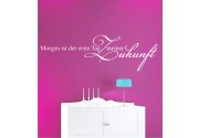 Morgen ist der erste Tag... als Wandtattoo 
