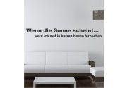 Wenn die Sonne scheint... als Wandtattoo 