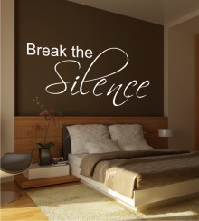 Break the Silence als Wandtattoo