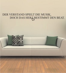 Der Verstand spielt die Musik ... als Wandtattoo