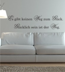 Es gibt keinen Weg zum Glück... als Wandtattoo