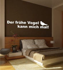 Der frühe Vogel ... als Wandtattoo