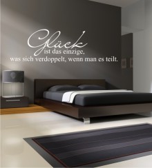 Glück ist das einzige... Wandtattoo