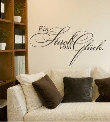 Ein Stück vom Glück als Wandtattoo.