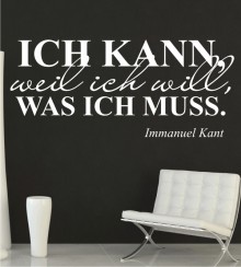 Ich kann, weil ich will, was ich muss als Wandtattoo. Zitat von Immanuel Kant als Wandaufkleber.