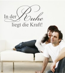 In der Ruhe...als Wandtattoo