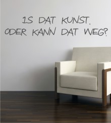 Is dat Kunst ... als Wandtattoo